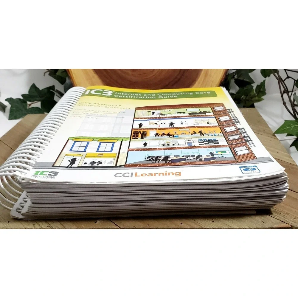 IC3 Internet and Computing Core Certification Guide - Windows 7 & MS Office 2013
